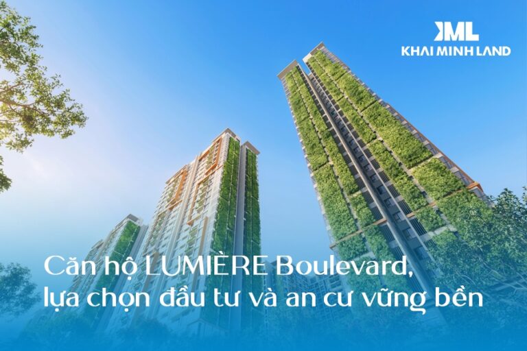 LUMIÈRE Boulevard - Lựa chọn hoàn hảo cho đầu tư và an cư