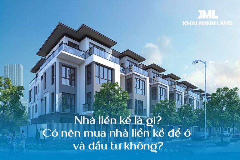 Nhà liền kề là gì? Có nên mua nhà liền kề để ở và đầu tư không?