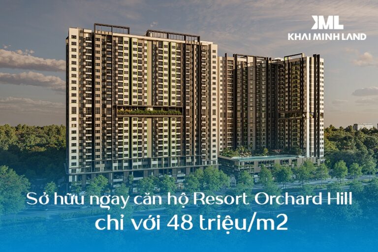 Sở hữu ngay căn hộ Resort Orchard Hill chỉ với 48 triệu/m2