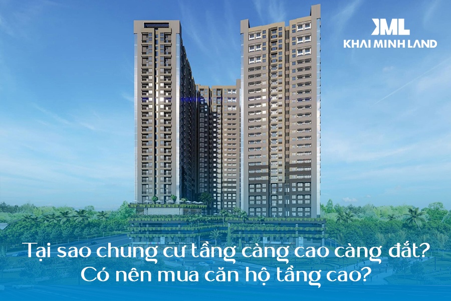 Tại sao chung cư tầng càng cao càng đắt