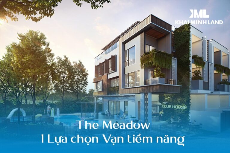 The Meadow: 1 Lựa chọn vạn tiềm năng