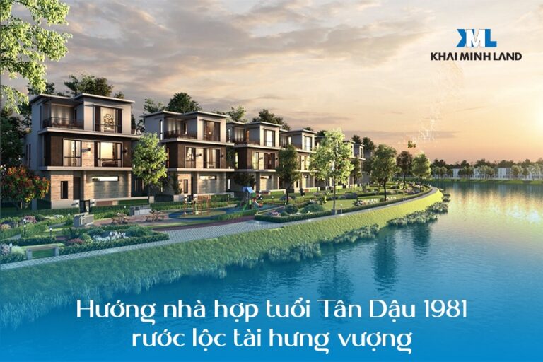 Hướng nhà hợp tuổi Tân Dậu 1981
