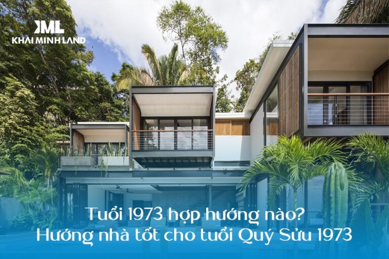 Tuổi 1973 hợp hướng nào