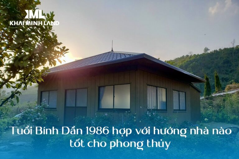 Tuổi Bính Dần 1986 hợp với hướng nhà nào