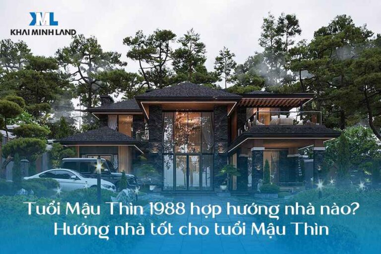 Tuổi Mậu Thìn 1988 hợp hướng nào
