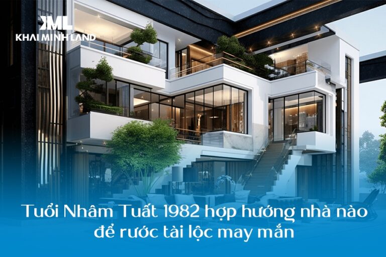 Tuổi Nhâm Tuất 1982 hợp hướng nhà nào