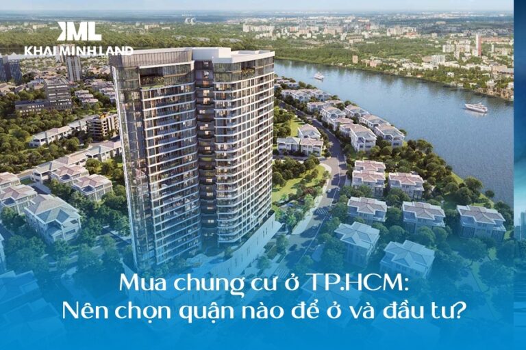 Mua chung cư ở TPHCM Nên chọn quận nào để ở và đầu tư
