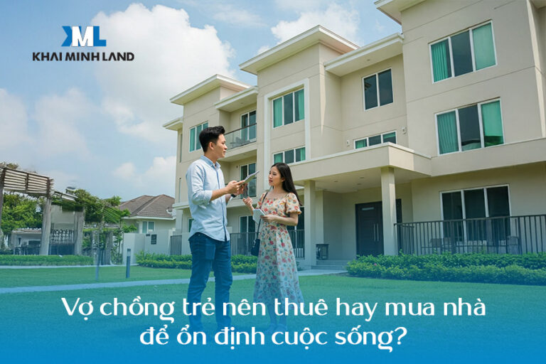Vợ chồng trẻ nên thuê hay mua nhà để ổn định cuộc sống