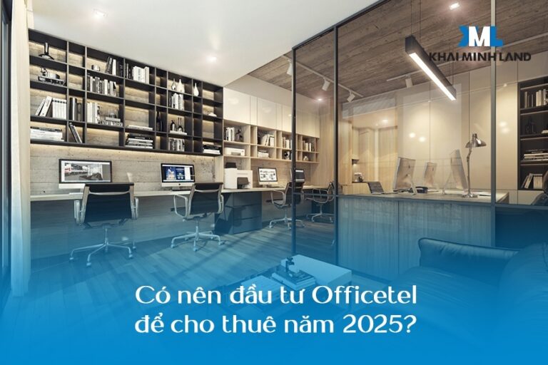 Có nên đầu tư Officetel để cho thuê năm 2025?