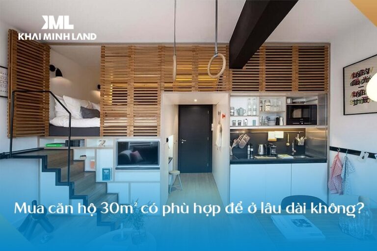 Mua căn hộ 30m² có phù hợp để ở lâu dài không?