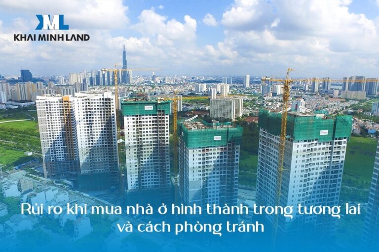 Rủi ro khi mua nhà ở hình thành trong tương lai và cách phòng tránh