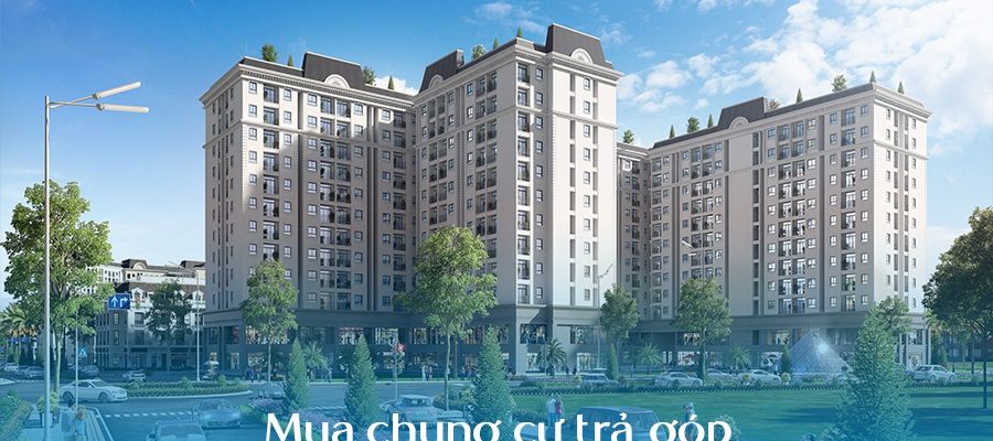 Mua chung cư trả góp: 5 kinh nghiệm nhất định phải biết